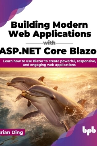 Cover of Building Modern Web Applications with ASP.NET Core Blazor