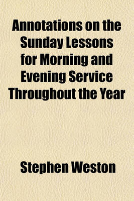 Book cover for Annotations on the Sunday Lessons for Morning and Evening Service Throughout the Year