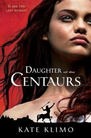 Cover of Centauriad #1: Daughter of the Centaurs