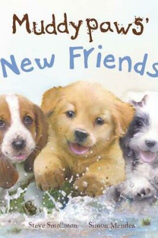 Cover of Muddypaws' New Friends