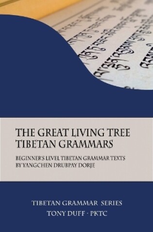 Cover of The Great Living Tree Tibetan Grammars