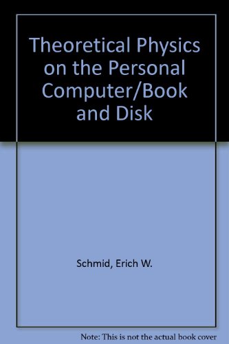 Book cover for Theoretical Physics on the Personal Computer