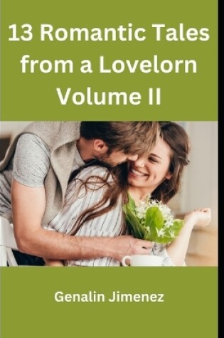 Cover of 13 Romantic Tales from a Lovelorn Volume II