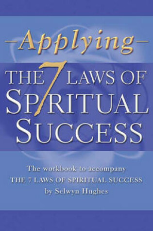 Cover of Applying the 7 Laws of Spiritual Success