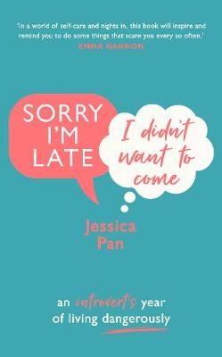 Book cover for Sorry I'm Late, I Didn't Want to Come