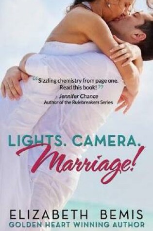 Cover of Lights. Camera. Marriage!