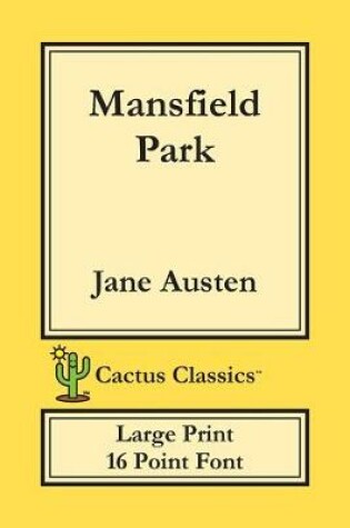 Cover of Mansfield Park (Cactus Classics Large Print)