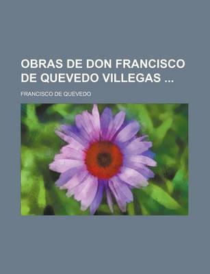 Book cover for Obras de Don Francisco de Quevedo Villegas (7)