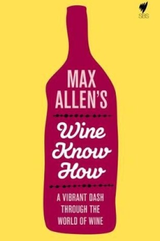 Cover of Max Allen's Wine Know How