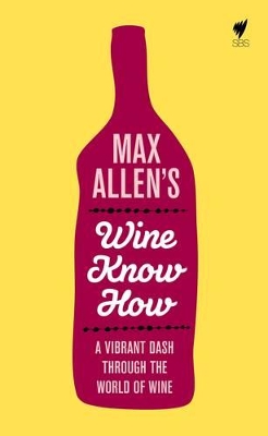 Book cover for Max Allen's Wine Know How