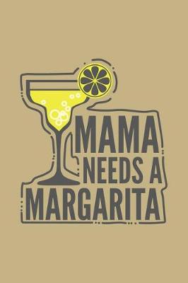 Book cover for Mama Needs a Margarita