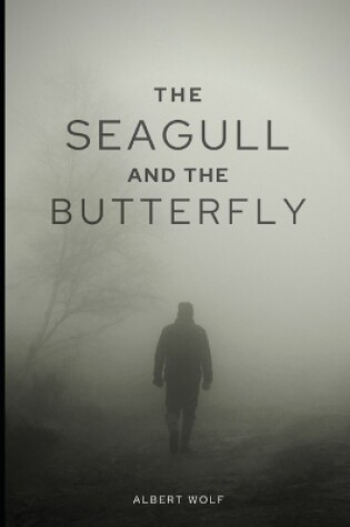 Cover of The Seagull and the Butterfly