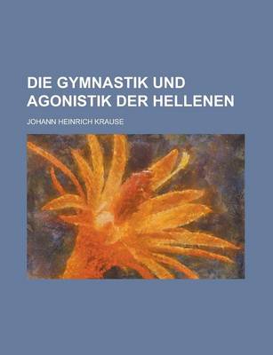 Book cover for Die Gymnastik Und Agonistik Der Hellenen