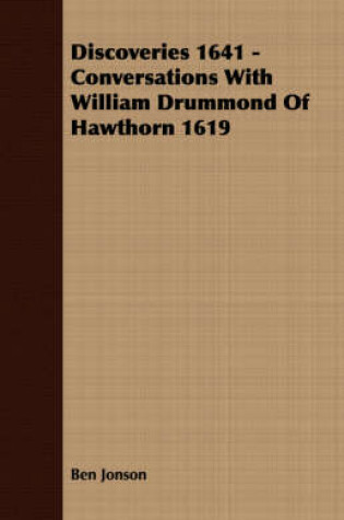 Cover of Discoveries 1641 - Conversations With William Drummond Of Hawthorn 1619