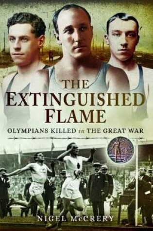Cover of Extinguished Flame: Olympians Killed in the Great War