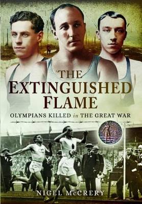 Book cover for Extinguished Flame: Olympians Killed in the Great War