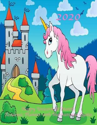 Cover of 2020 Happy Unicorn 18 Month Academic Planner with Motivational Quotes