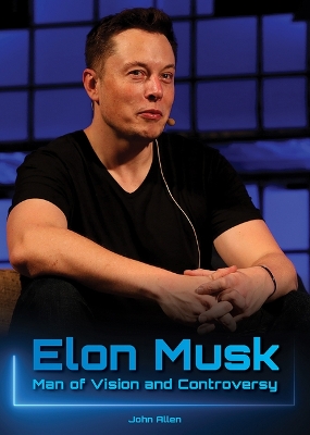 Book cover for Elon Musk: Man of Vision and Controversy