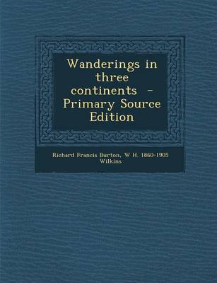 Book cover for Wanderings in Three Continents - Primary Source Edition