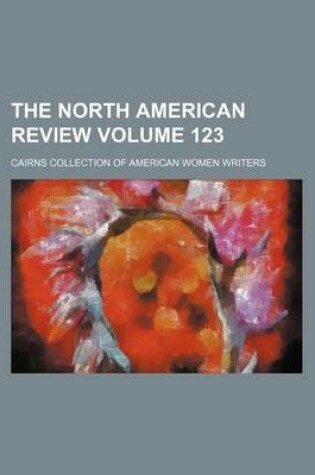 Cover of The North American Review Volume 123