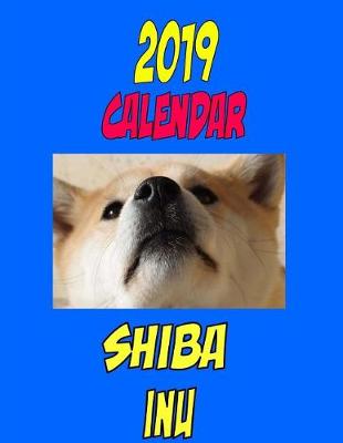 Book cover for 2019 Calendar Shiba Inu