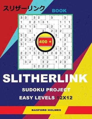 Book cover for Book Slitherlink 400 Sudoku Project.