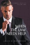 Book cover for When the Law Needs Help