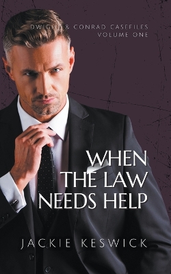 Book cover for When the Law Needs Help