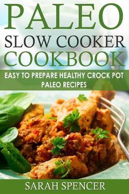 Book cover for Paleo Slow Cooker Cookbook ***Black and White Edition***