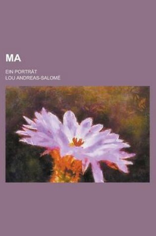 Cover of Ma; Ein Portrat