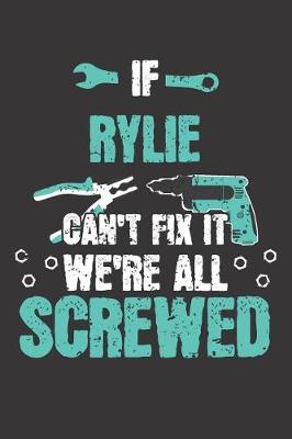 Book cover for If RYLIE Can't Fix It