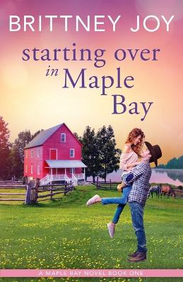Book cover for Starting Over in Maple Bay