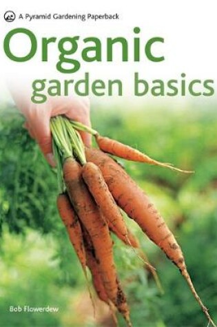 Cover of New Pyramid Organic Gardening Basics