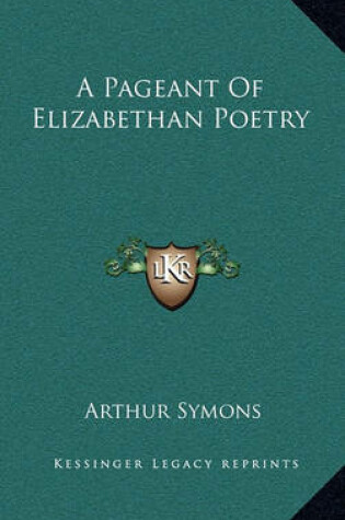 Cover of A Pageant of Elizabethan Poetry