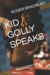 Book cover for Kid Golly Speaks