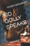 Book cover for Kid Golly Speaks