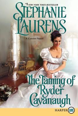 Book cover for The Taming of Ryder Cavanaugh (Large Print)
