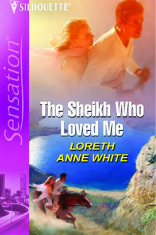 Cover of The Sheikh Who Loved Me
