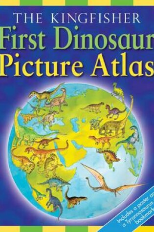 Cover of First Dinosaur Picture Atlas