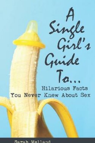 Cover of A Single Girls Guide to...