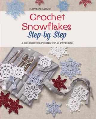 Cover of Crochet Snowflakes Step-By-Step