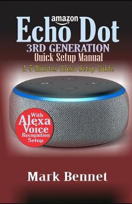 Book cover for Amazon Echo Dot 3rd Generation Quick Setup Manual