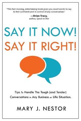 Book cover for Say It Now! Say It Right!