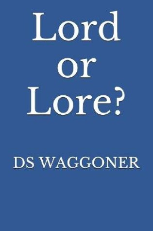 Cover of Lord or Lore?