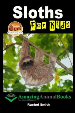 Cover of Sloths For Kids