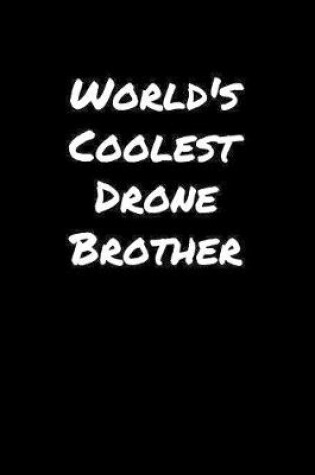 Cover of World's Coolest Drone Brother