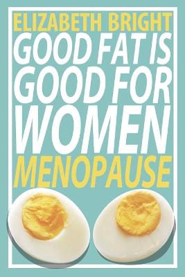 Book cover for Good Fat is Good for Women