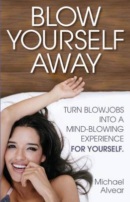 Book cover for Blow Yourself Away