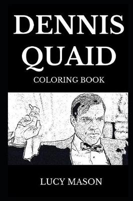 Book cover for Dennis Quaid Coloring Book