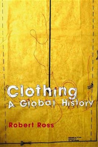 Cover of Clothing: A Global History